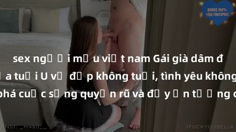 sex người mẫu việt nam Gái già dâm đãng: Sự nứng của tuổi U vẻ đẹp không tuổi, tình yêu không giới hạn. Khám phá cuộc sống quyến rũ và đầy ấn tượng của những người phụ nữ trưởng thành!