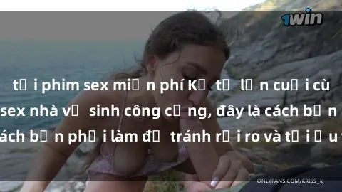 tải phim sex miễn phí Kể từ lần cuối cùng bạn thực hành sex nhà vệ sinh công cộng, đây là cách bạn phải làm để tránh rủi ro và tối ưu trải nghiệm.
