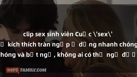 clip sex sinh viên Cuộc 'sex' trong thang máy: Khi sự kích thích tràn ngập ở dạng nhanh chóng và bất ngờ, không ai có thể ngờ được điều gì sẽ xảy ra!