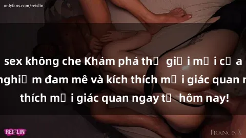 sex không che Khám phá thế giới mới của sex online: trải nghiệm đam mê và kích thích mọi giác quan ngay từ hôm nay!