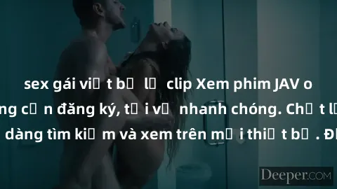 sex gái việt bị lộ clip Xem phim JAV online miễn phí không cần đăng ký, tải về nhanh chóng. Chất lượng HD, dễ dàng tìm kiếm và xem trên mọi thiết bị. Đặc biệt, không quảng cáo làm phiền.