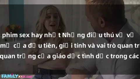 phim sex hay nhất Những điều thú vị về sex ở Bắc Âu: Sự mở cửa đầu tiên, giới tính và vai trò quan trọng của giáo dục tình dục trong các quốc gia này.